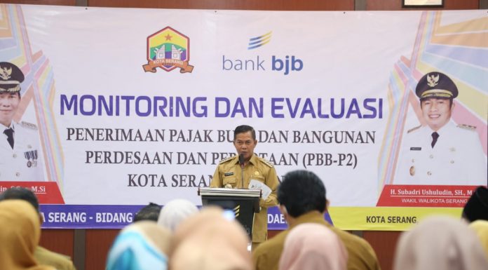 Tingkatkan PAD, Pemerintah Kota Serang Gelar Monitoring dan Evaluasi PBB-P2 Tahun 2022