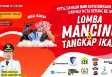Meriahkan HUT Kota Serang ke-19 dan HUT RI ke 81, PWKS Gelar Lomba Mancing dan Tangkap Ikan Besok